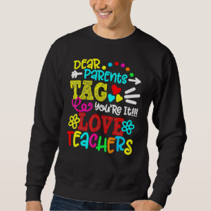 Sweatshirt Chers parents Étiquette Vous êtes ça l'amour Ensei