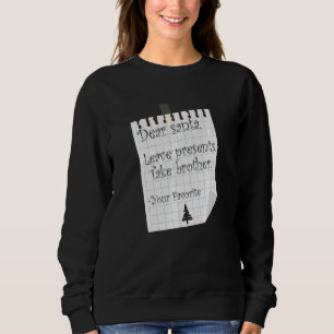 Sweatshirt Chers Père Noël Leave Presents Take Brother Favori
