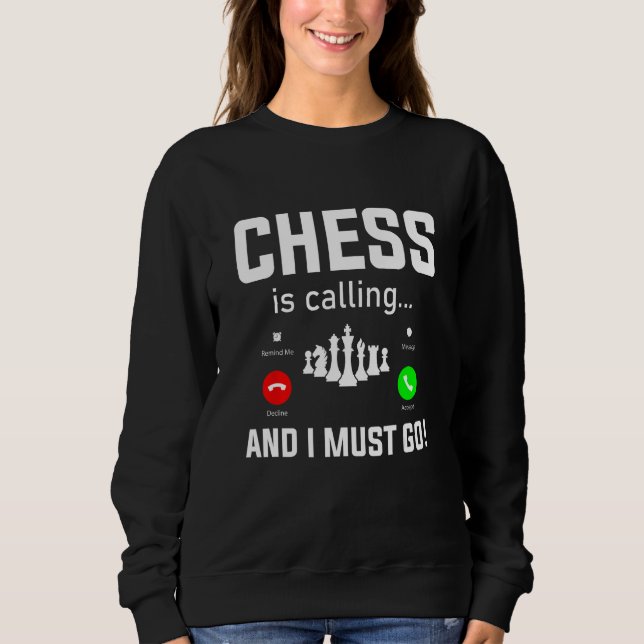 Sweatshirt Chess is calling Chess Player Pun Quote (Devant)