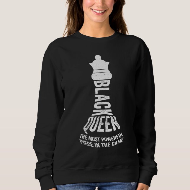 Sweatshirt chess player Black queen the most powerful piece g (Devant)
