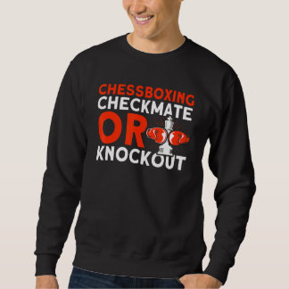 Sweatshirt Chessboxing Checkmate Ou Knockout Chessboxing Ches