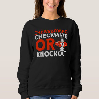 Sweatshirt Chessboxing Checkmate Ou Knockout Chessboxing Ches
