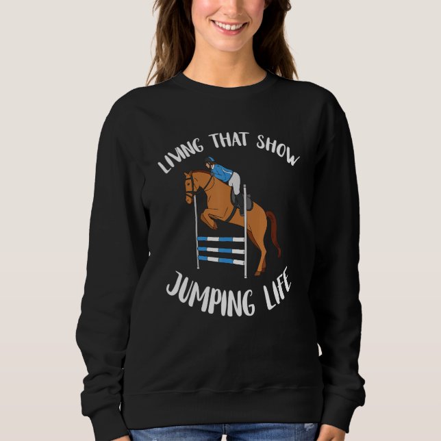 Sweatshirt Cheval de saut d'obstacles Vie Équestre Cheval À c (Devant)