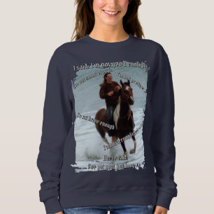 Sweatshirt Cheval dit que je suis assez