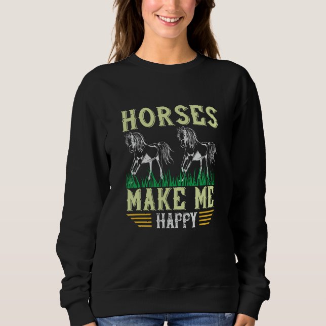 Sweatshirt Cheval - Les Chevaux Me Rendre Heureux (Devant)
