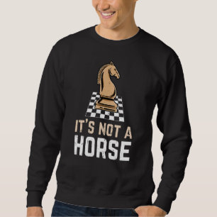 Sweatshirt Chevalier D'Échecs Ce N'Est Pas Un Cheval Joueur D