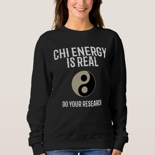 Sweatshirt Chi Energy Real Train Everyday Qigong Tai Chi (Devant)