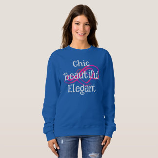 Sweatshirt Chic, Beautiful, Elegant T-Shirt
