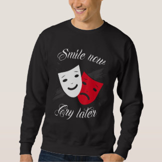 Sweatshirt Chicano and chicana for Smile Now Cry Later