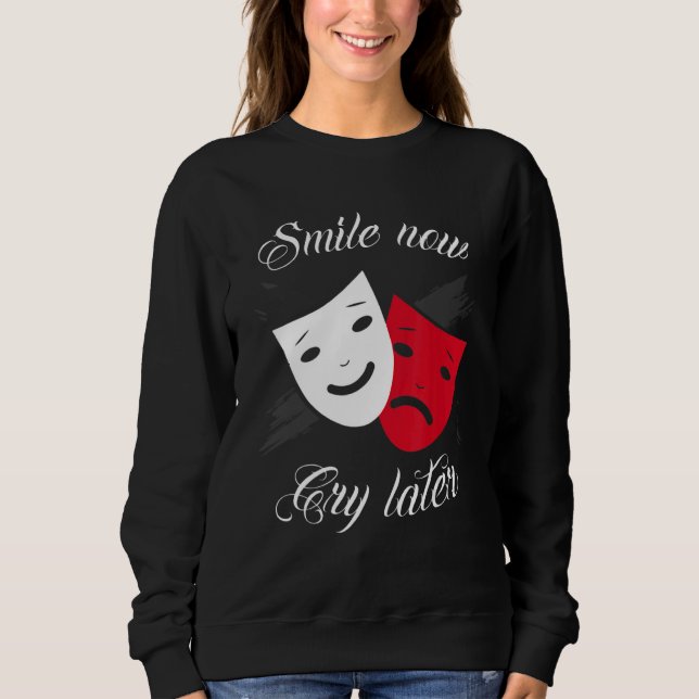Sweatshirt Chicano and chicana for Smile Now Cry Later (Devant)