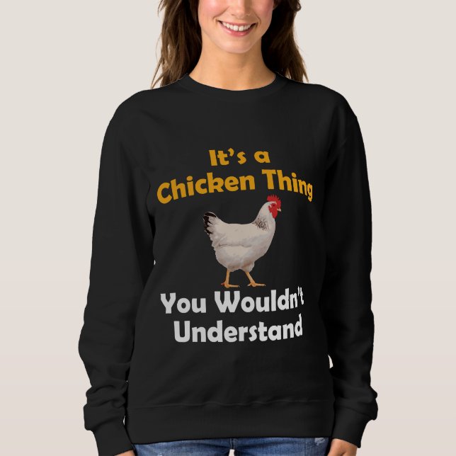 Sweatshirt Chicken Chicken Thing   (Devant)