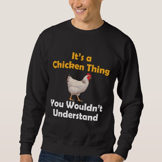 Sweatshirt Chicken Chicken Thing   (Devant)