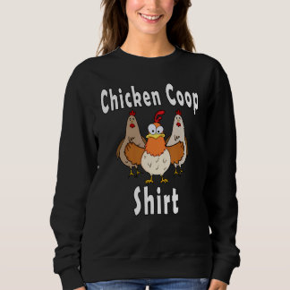 Sweatshirt Chicken Coop   Crazy Chickens