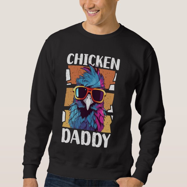 Sweatshirt Chicken Daddy - Chicken Breeder, Père du Chi (Devant)
