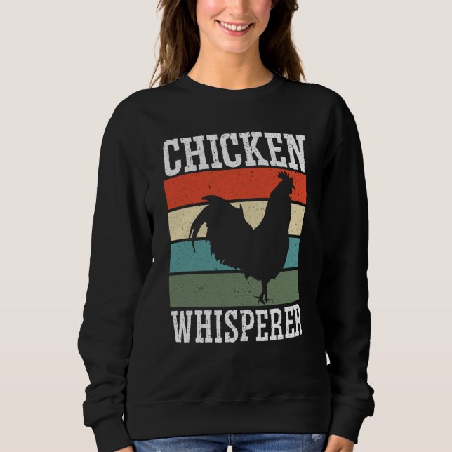 Sweatshirt Chicken Farmer Chicken Whisper Farm Animal Poultry (Devant)
