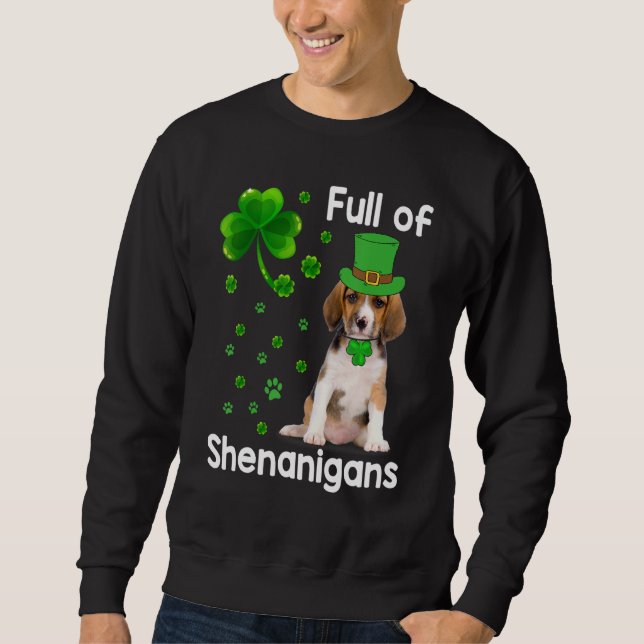 Sweatshirt Chien beagle Plein De Shenanigans Leprechaun St Pa (Devant)