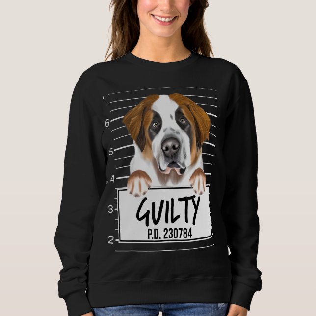 Sweatshirt Chien Coupable Mugshot St Bernard (Devant)