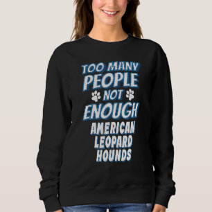 Sweatshirt Chien de race de léopard américain propriétaire d'