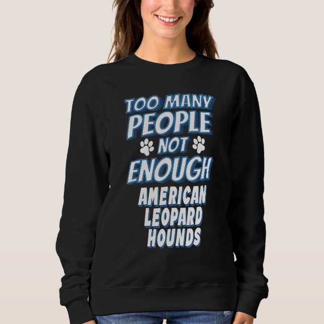 Sweatshirt Chien de race de léopard américain propriétaire d' (Devant)