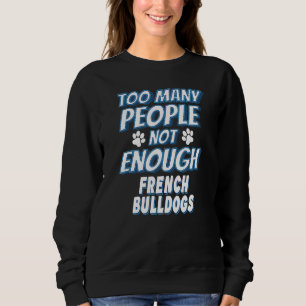 Sweatshirt Chien de race française Chien de race propriétaire