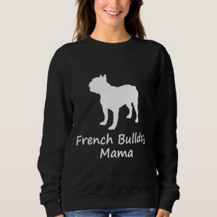 Sweatshirt Chien de taureau français Mama T