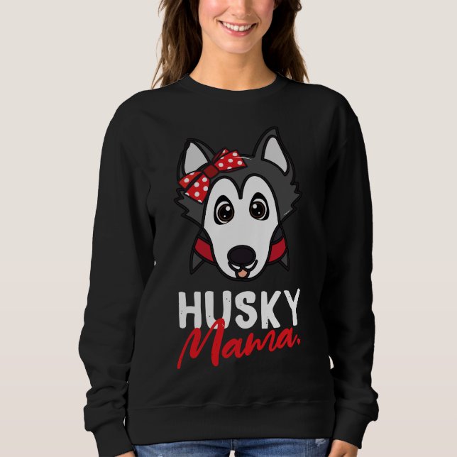 Sweatshirt Chien Husky Mama (Devant)