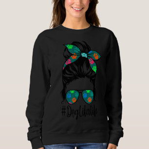 Sweatshirt Chien Lita Life Messy Bun Cheveux Fête des Mères F