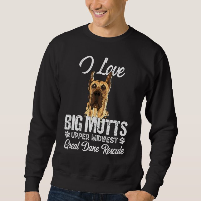 Sweatshirt Chien Love I Love Big Mutts Upper Midwest Great Da (Devant)