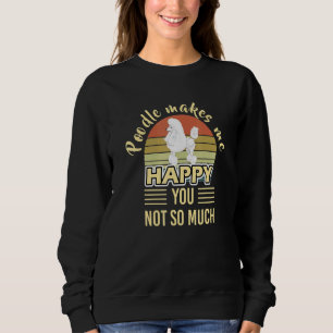 Sweatshirt Chien Poodle Heureux Pour Les Propriétaires De Chi