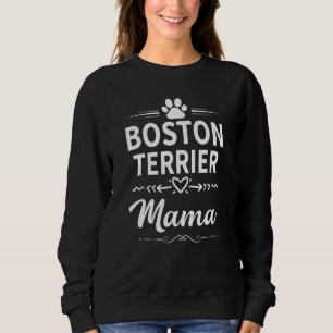 Sweatshirt Chien propriétaire de Boston Terrier Mama Cute Bos