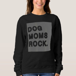 Sweatshirt Chien Tee Chien Moms Rock Cool Animaux de compagni