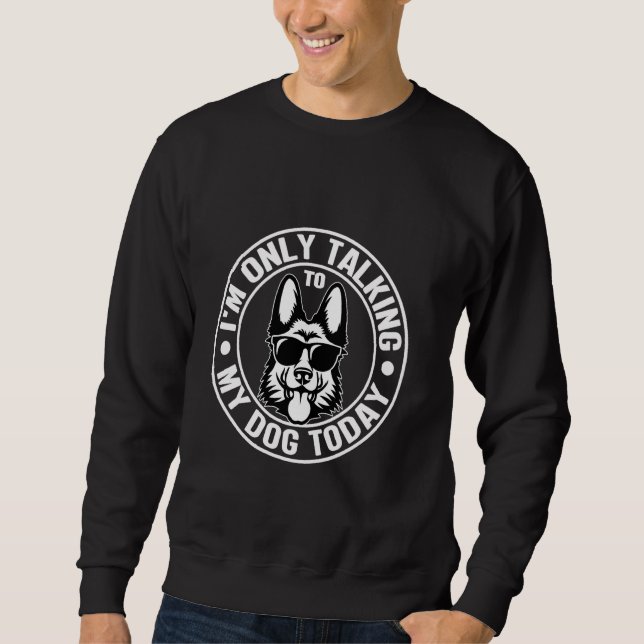 Sweatshirt Chien Tee J'Aime Mon Chien Tee Je Ne Parle Qu'À Mo (Devant)