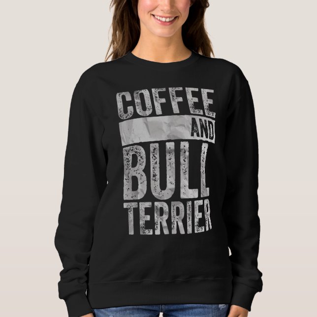 Sweatshirt Chien Vêtements Propriétaire Animaux Café Et Bull  (Devant)