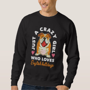 Sweatshirt Chiens Femmes Juste Une Fille Fou Qui Aime L'Angla