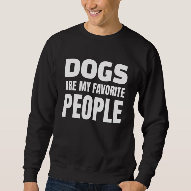 Sweatshirt Chiens Sont Mes Gens Favoris Chiens (Devant)