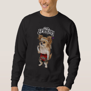 Sweatshirt Chihuahua Chien Muay Thai Kick Boxer Champion