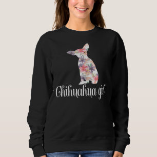 Sweatshirt Chihuahua Girl New Floral Chihuahua