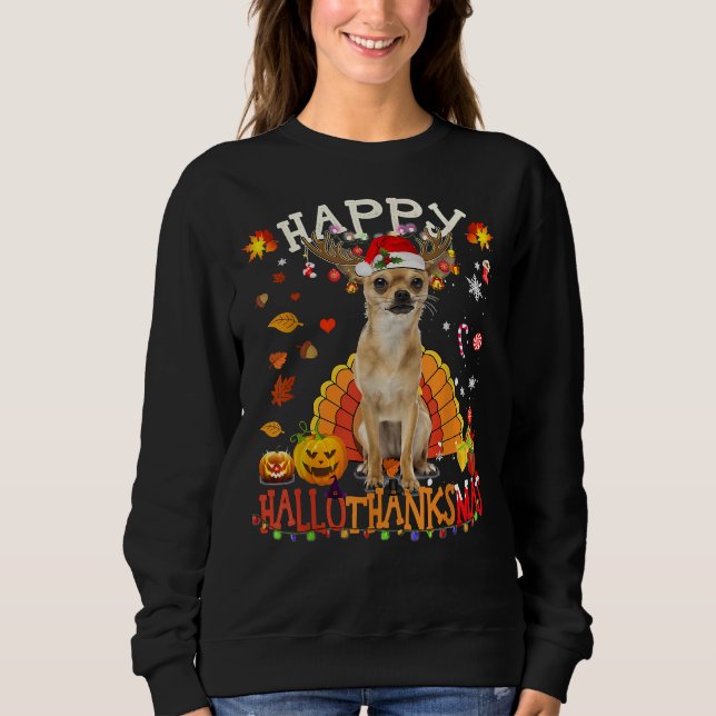 Sweatshirt Chihuahua Hallothanksmas Halloween Thanksgiv (Devant)