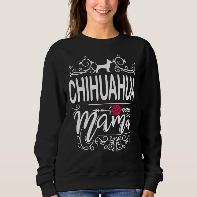 Sweatshirt Chihuahua Mama (Devant)