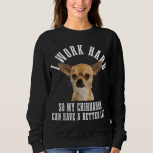 Sweatshirt Chihuahua Maman Chien Papa Drôle Chihuahua