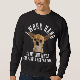 Sweatshirt Chihuahua Maman Chien Papa Drôle Chihuahua