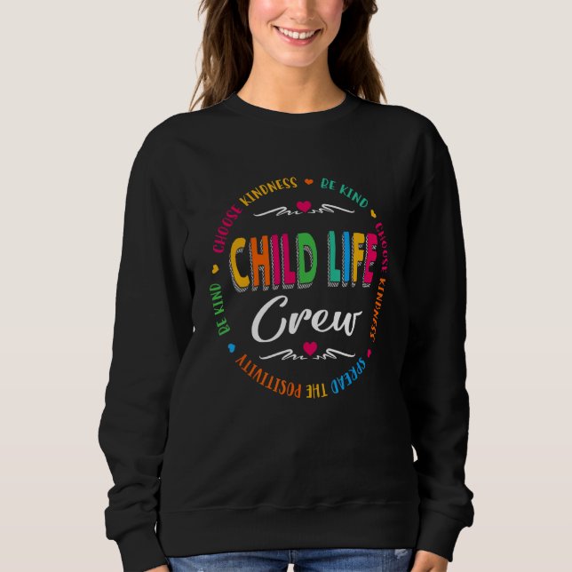 Sweatshirt Child Life Crew Specialist Pediatric Health Profes (Devant)