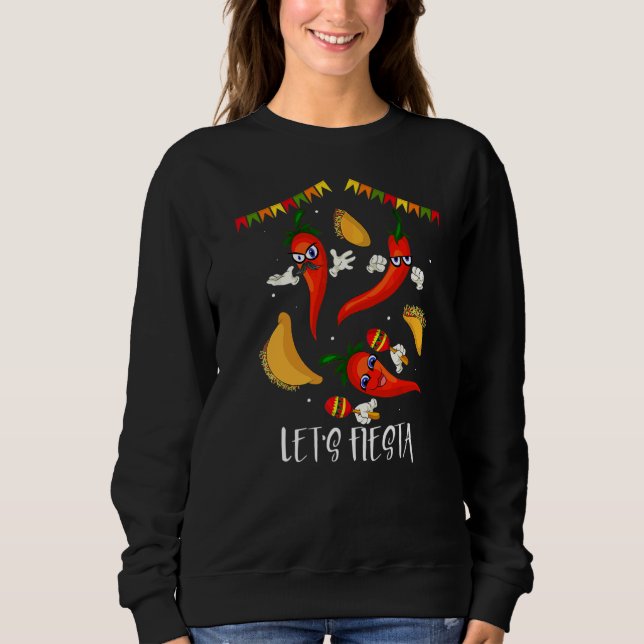 Sweatshirt Chili alimentaire mexicain Tacos Lets Fiesta Cinco (Devant)