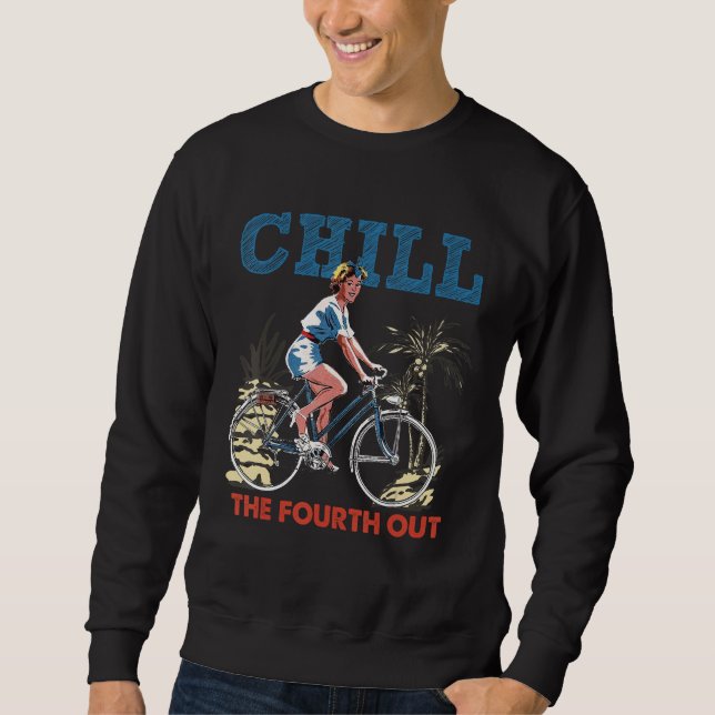 Sweatshirt Chill The Fourth Out Retro Bicycle Girl Happy 4th  (Devant)
