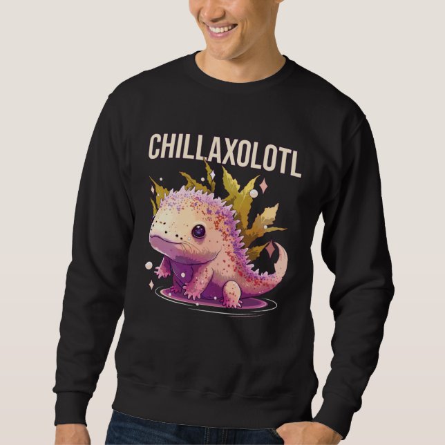 Sweatshirt Chillaxolotl Axolotl  Amphibian Mexican Walking Fi (Devant)