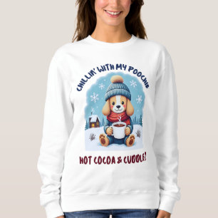 Sweatshirt Chillin avec ma Cocda chaude Poochie et des boudin
