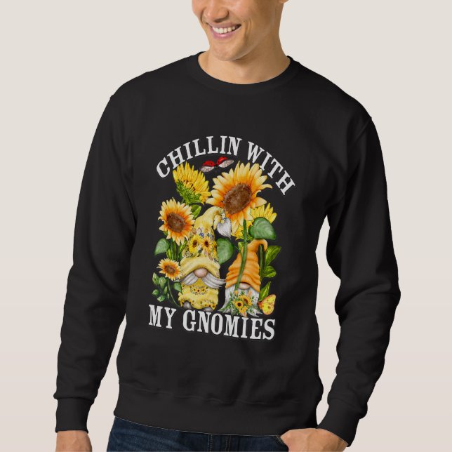 Sweatshirt Chillin Avec Mes Gnomes Et Gnome De Tournesol De P (Devant)