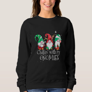 Sweatshirt Chillin Avec Mes Gnomies Garden Gnome Christmas Pa