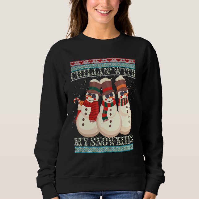 Sweatshirt Chillin' With My Snowmies Ugly Christmas Snowman 2 (Devant)