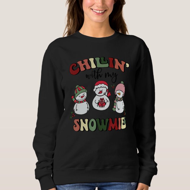 Sweatshirt Chillin' With My Snowmies Ugly Christmas Snowman 3 (Devant)